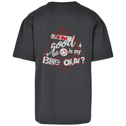 Is my bike okay? - Oversize T-Shirt - mit Backprint - Bergreise