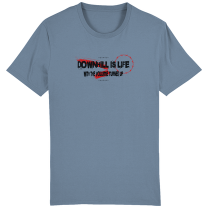 Downhill is Life - Unisex T-Shirt