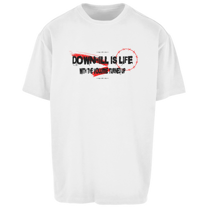 Downhill is Life - Oversize T-Shirt