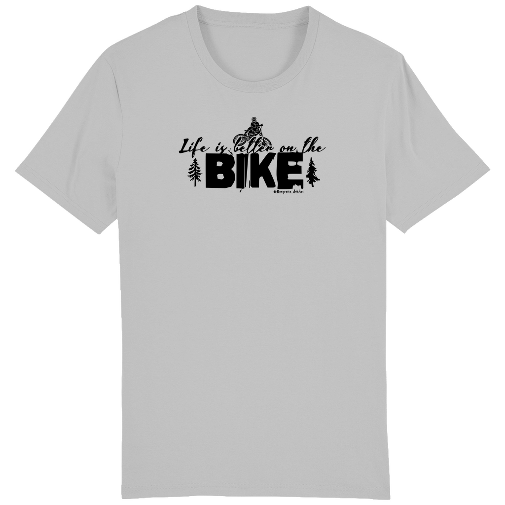 Life is better on the BIKE - Unisex T-Shirt