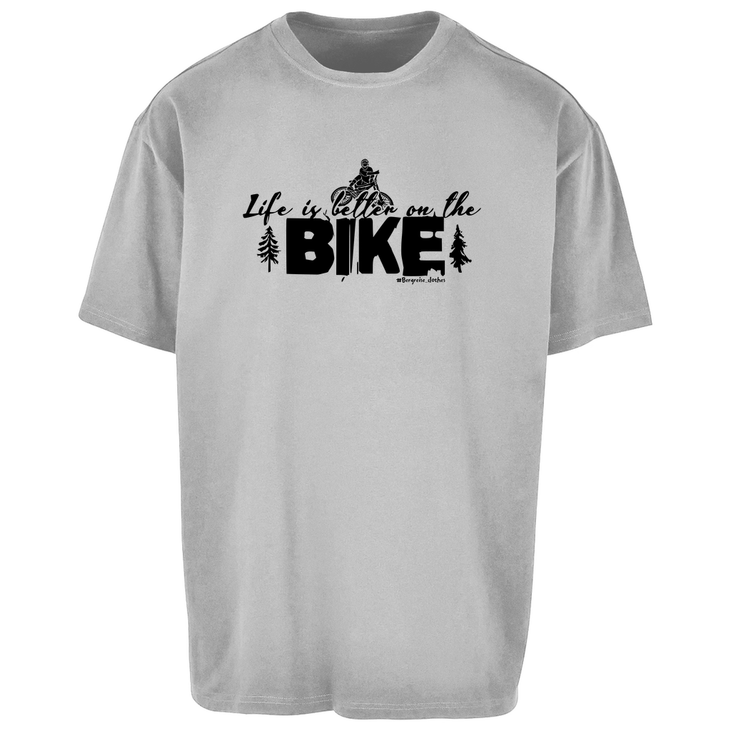 Better on the Bike - Oversize T-Shirt