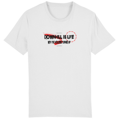 Downhill is Life - Unisex T-Shirt