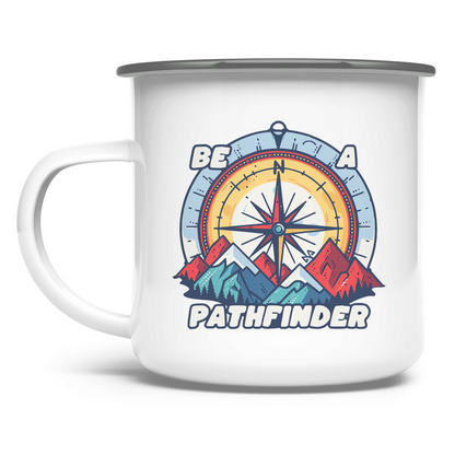 Be a Pathfinder - Emaille Tasse