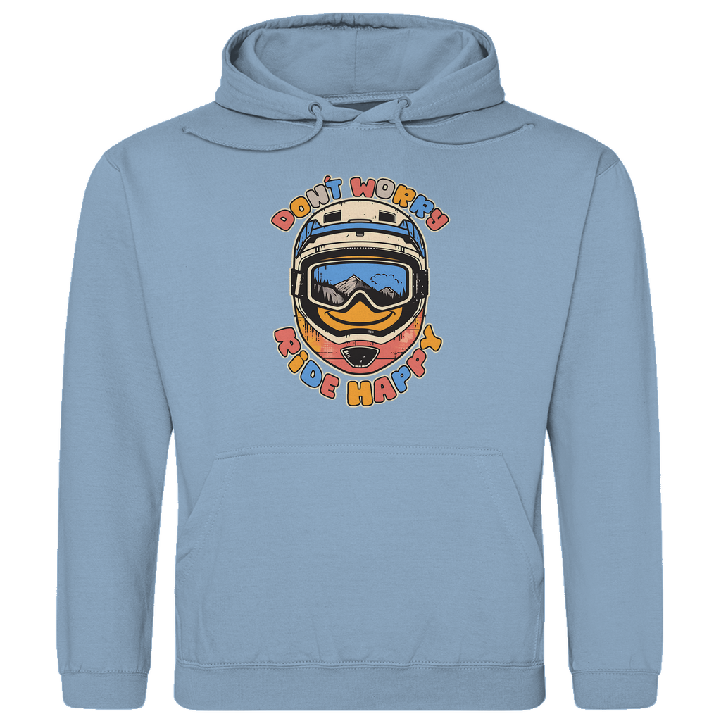 Don´t Worry, Ride Happy  - Unisex Hoodie