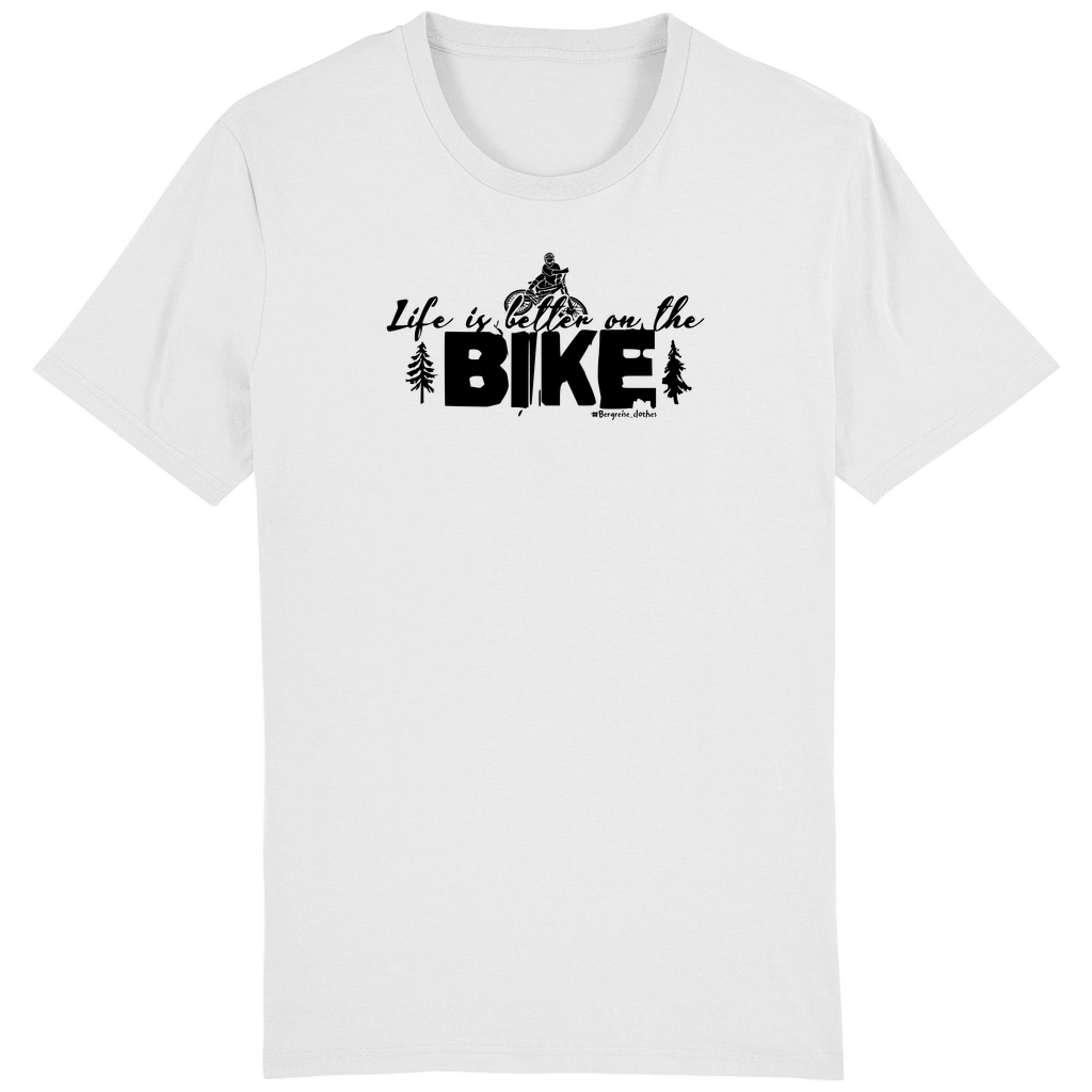 Life is better on the BIKE - Unisex T-Shirt