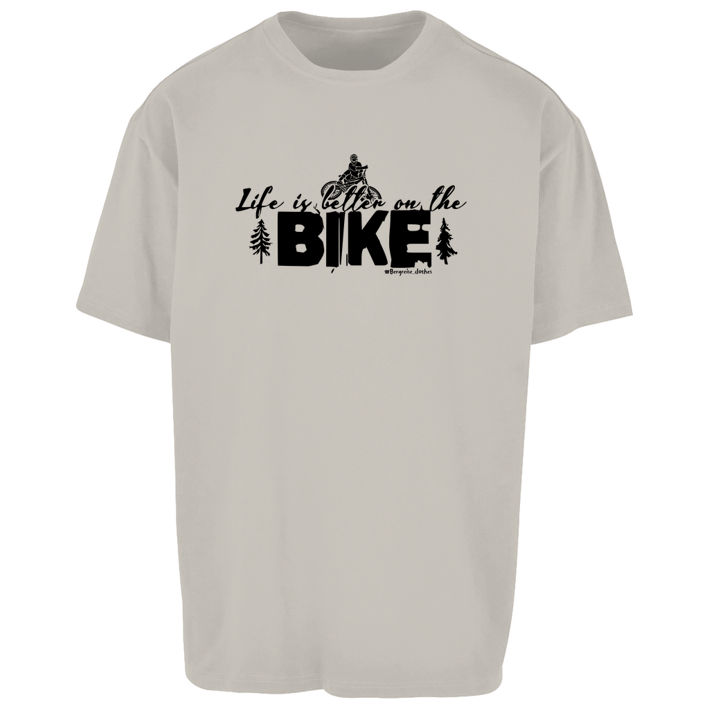 Better on the Bike - Oversize T-Shirt