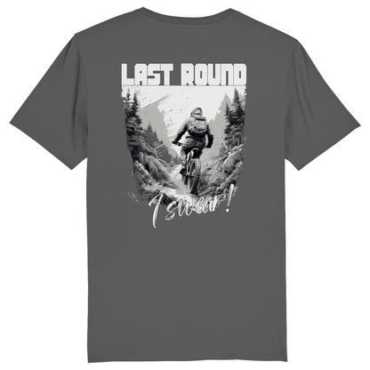 Last round I swear - Unisex T-Shirt