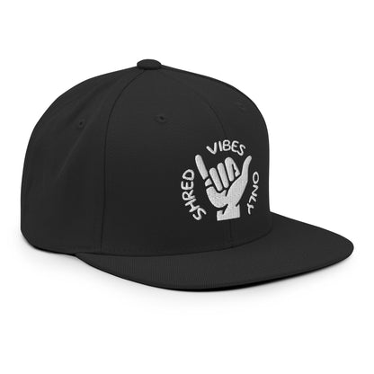 Shred Vibes Only - Snapback