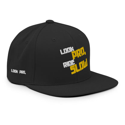 Look Pro, Ride Slow - Premium FullEmbroided Snapback