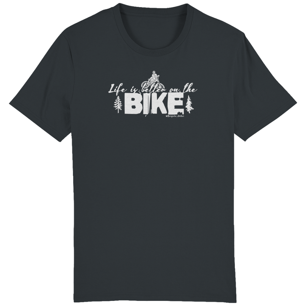 Life is better on the BIKE - Unisex T-Shirt